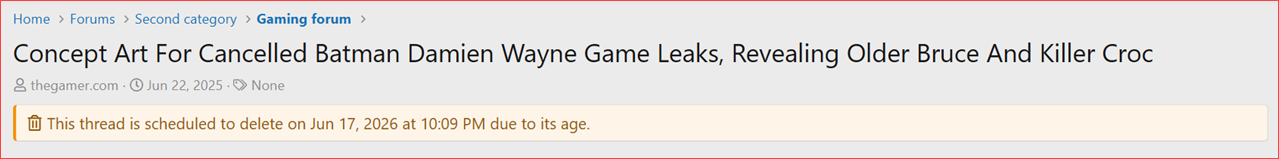 XenCustomize-Auto-Delete-Threads-200-Info-Bar-Delete-After-Thread-Age.png